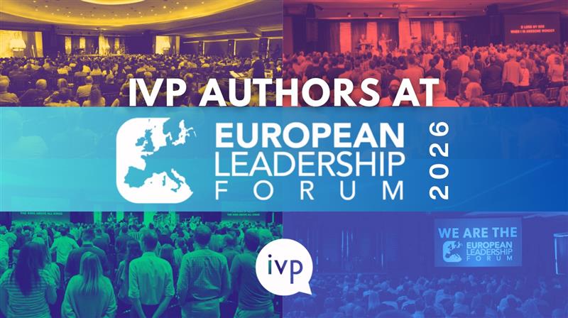 IVP Authors Speaking at the European Leadership Forum 2026