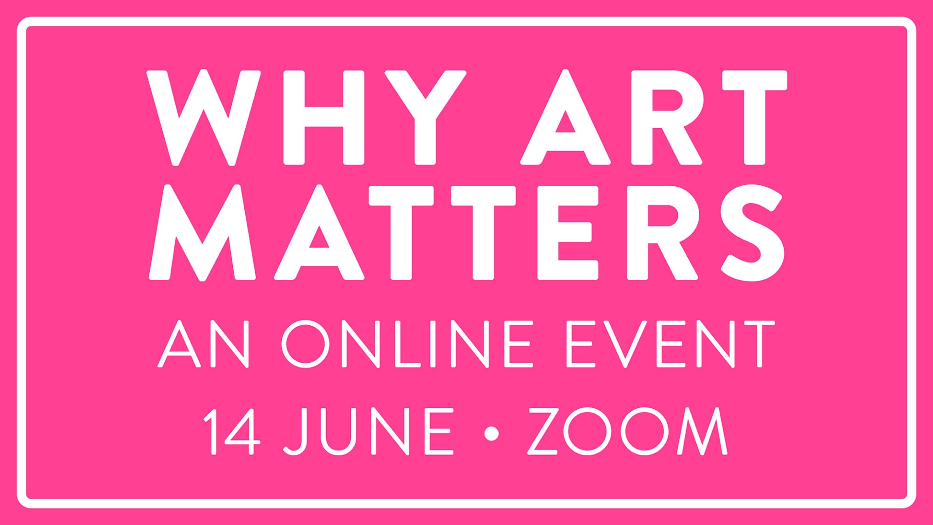 Why Art Matters Online Event