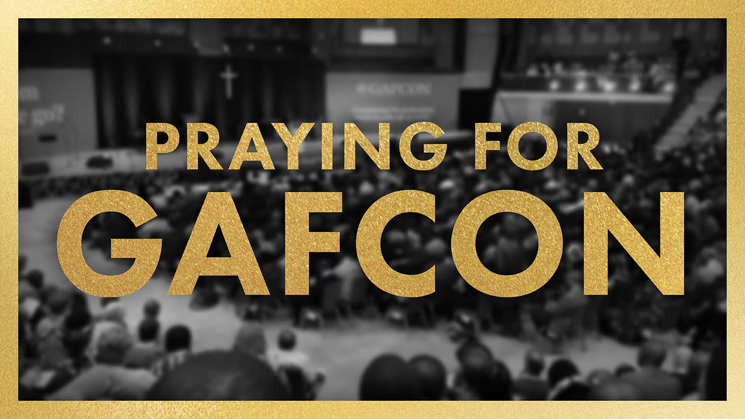 Praying for GAFCON