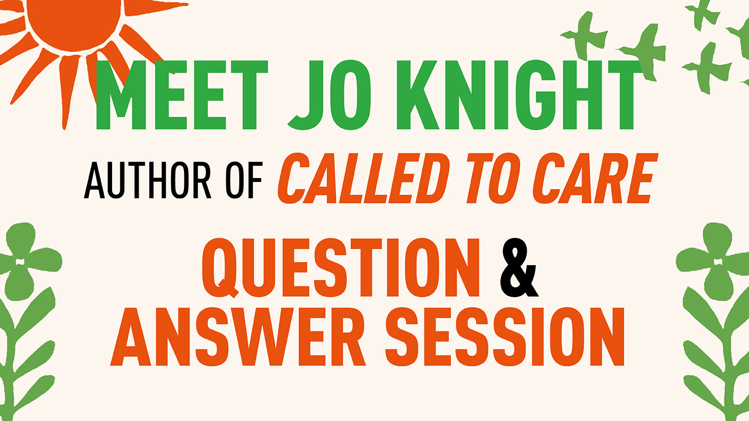 Called to Care: A Conversation with Jo Knight on Faith, Justice & Creation Care