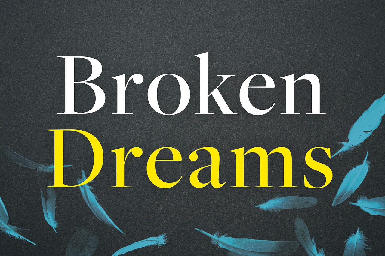 Guest Post: Broken Dreams