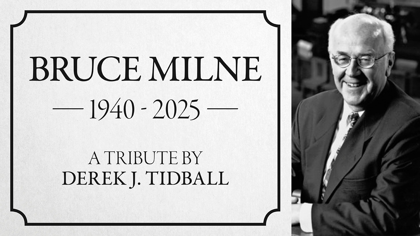 Tribute to Bruce Milne