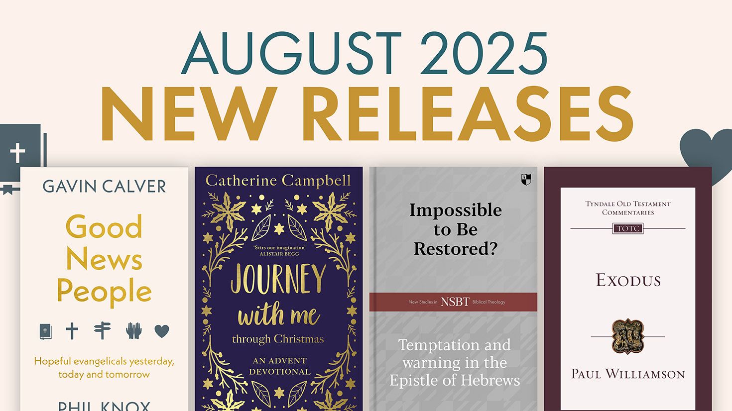 Explore Our August New Releases: Great Books for Good News People
