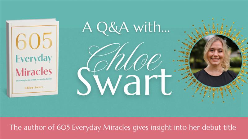 Healing Beyond the Headlines: Chloe Swart on 605 Everyday Miracles