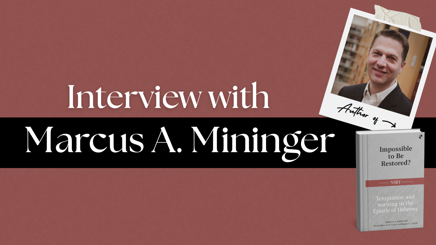 An Interview with Marcus A. Mininger