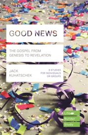 Good News (Lifebuilder Study Guides)