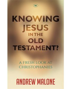 Knowing Jesus in the Old Testament?