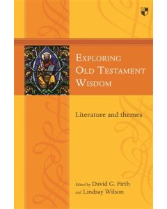 Exploring Old Testament Wisdom