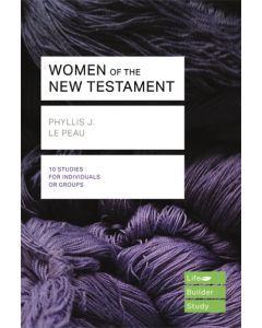 Women of the New Testament (Lifebuilder Study Guides)