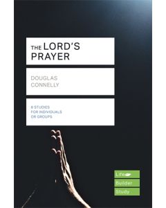 The Lord's Prayer (Lifebuilder Study Guides)