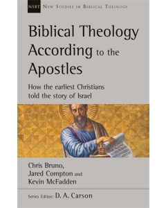 Biblical Theology According to the Apostles