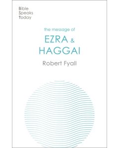 The Message of Ezra & Haggai