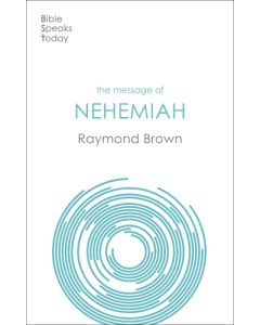 The Message of Nehemiah