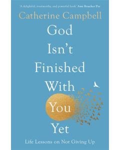 God Isn't Finished With You Yet