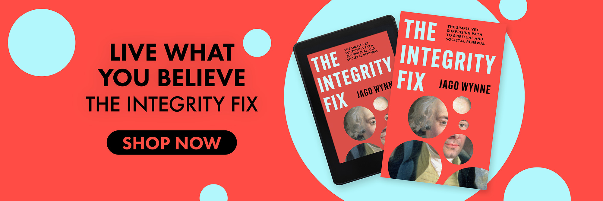 Integrity Fix The simple yet surprising path to spiritual and societal renewal
