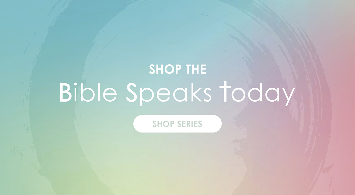 SHOP THE BIBLE SPEAKS TODAY SERIES