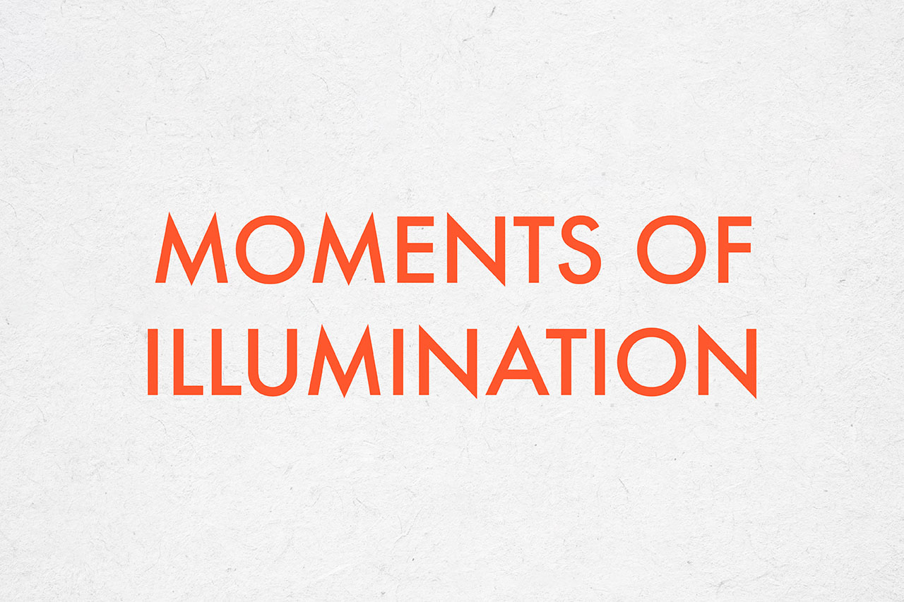 Moments of Illumination in John's Gospel