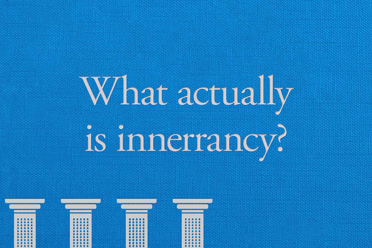 What actually is innerrancy?