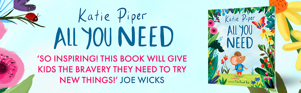 All you Need Katie Piper