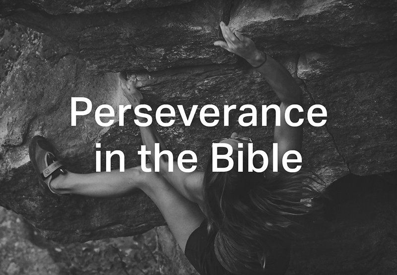 perseverance in the bible