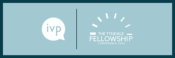 Tyndale Fellowship Conference