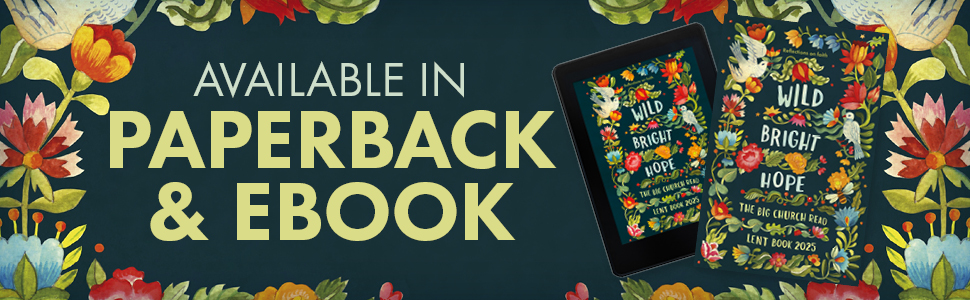 Wild Bright Hope | The Big Church Read Lent 