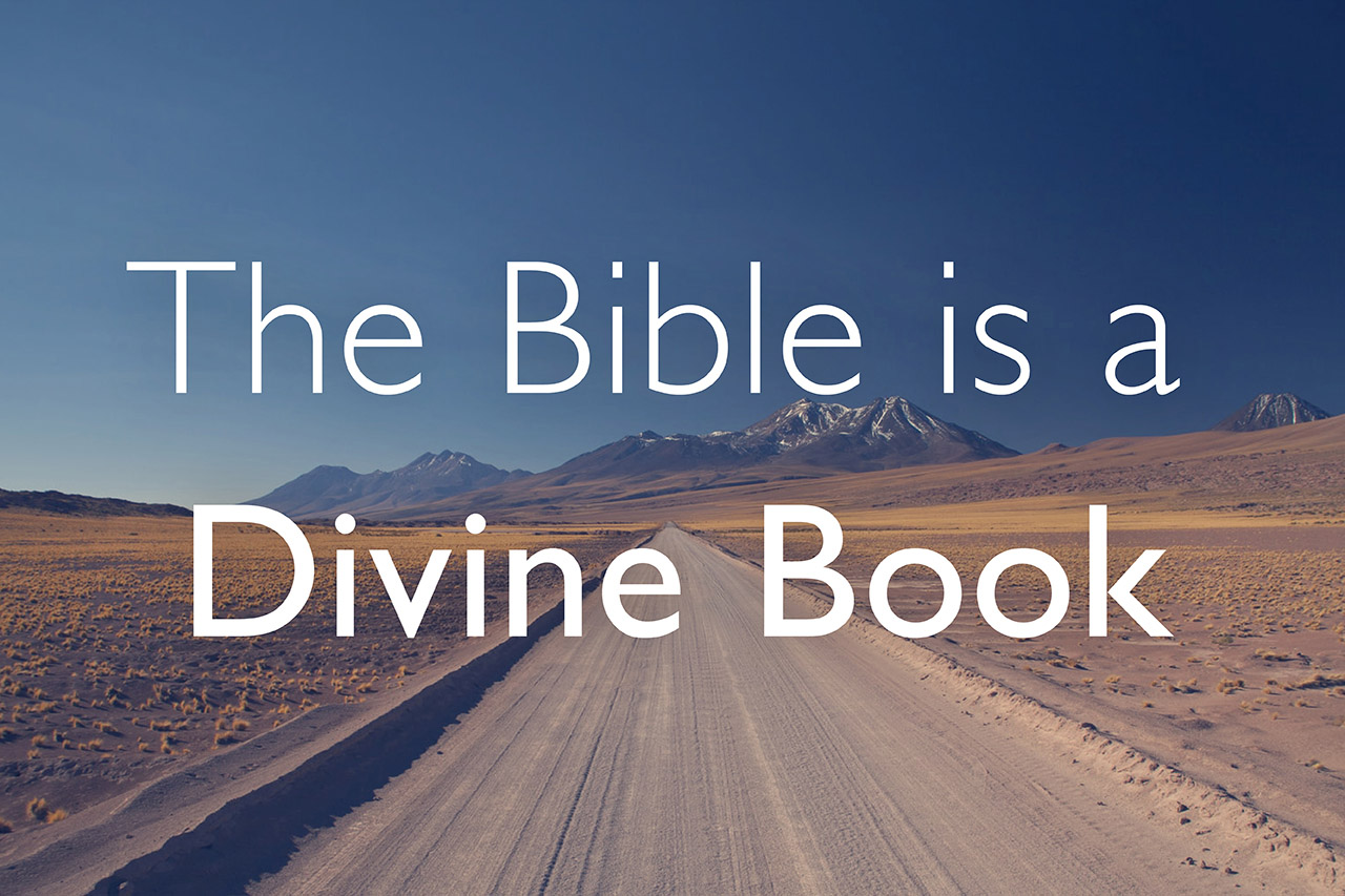 What is Biblical Theology? The Bible is a Divine Book