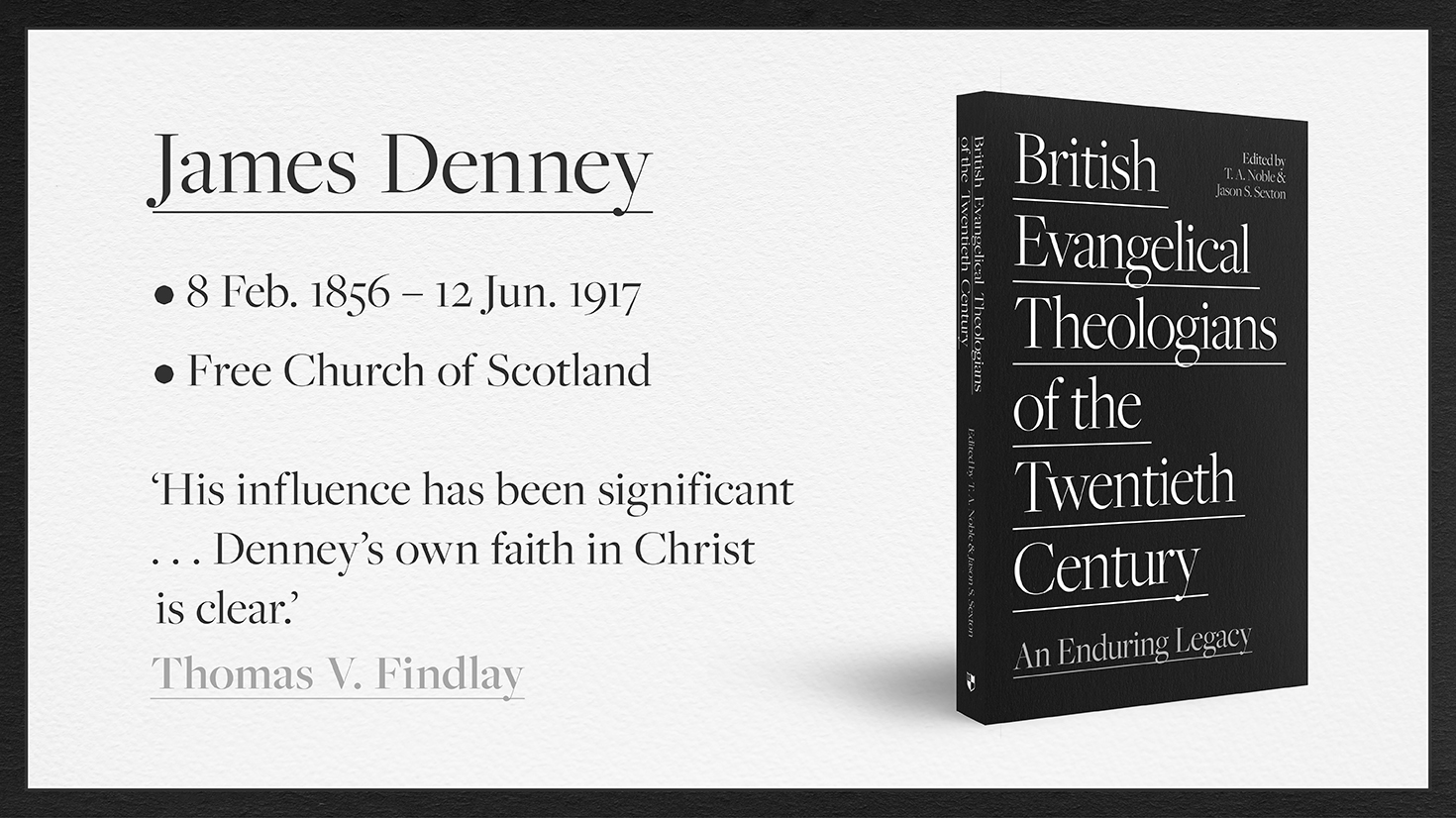 James Denney: British Evangelical Theologian of the Twentieth Century