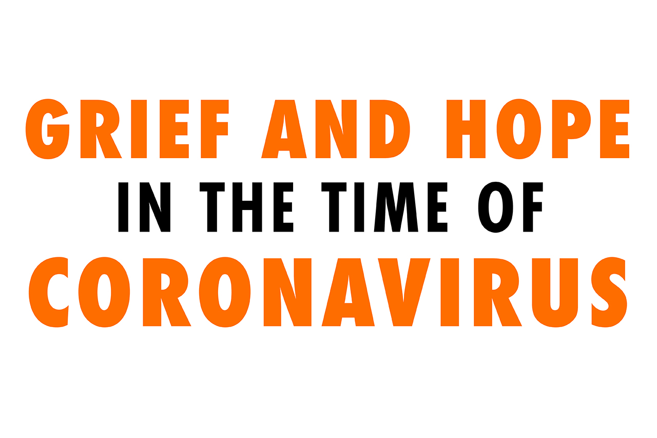 Grief and Hope in a time of coronavirus
