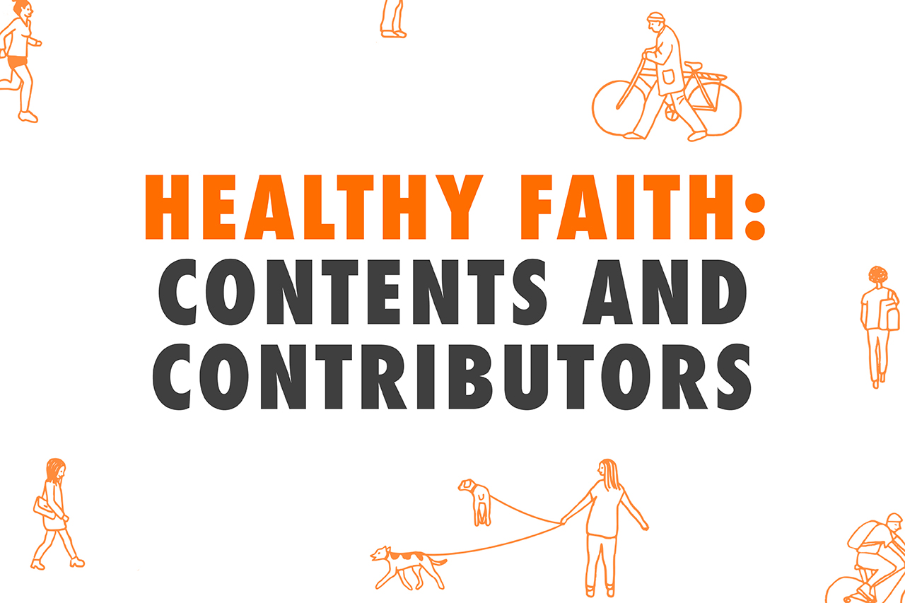 Healthy Faith: Contents and Contributors