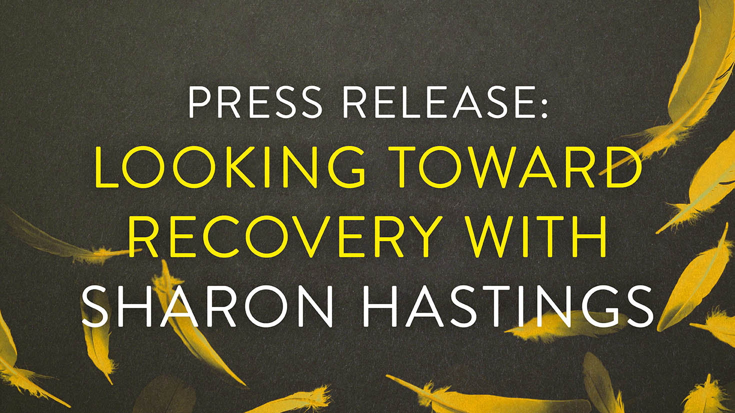 Looking Toward Recovery with Sharon Hastings