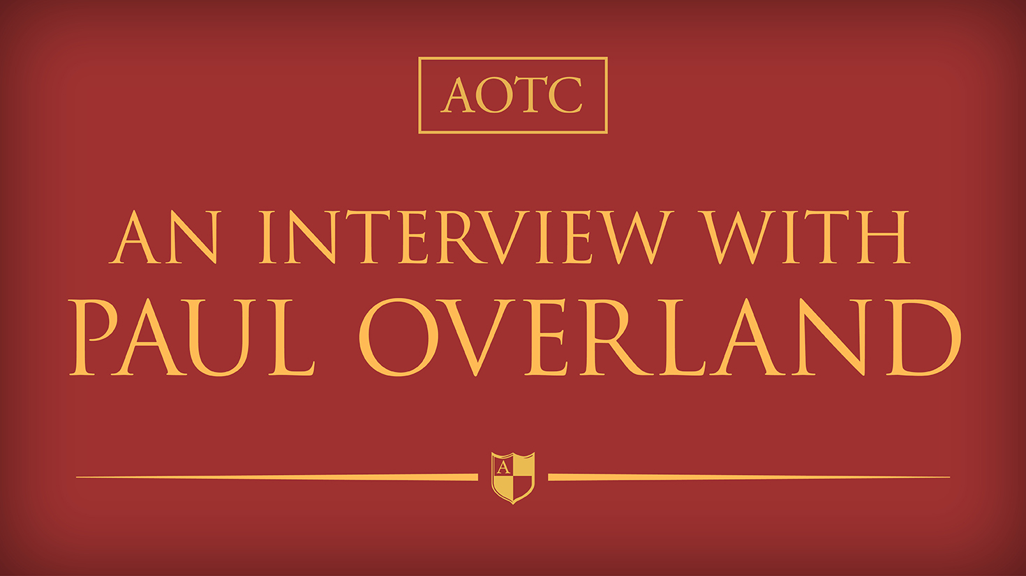 An Interview with Paul Overland