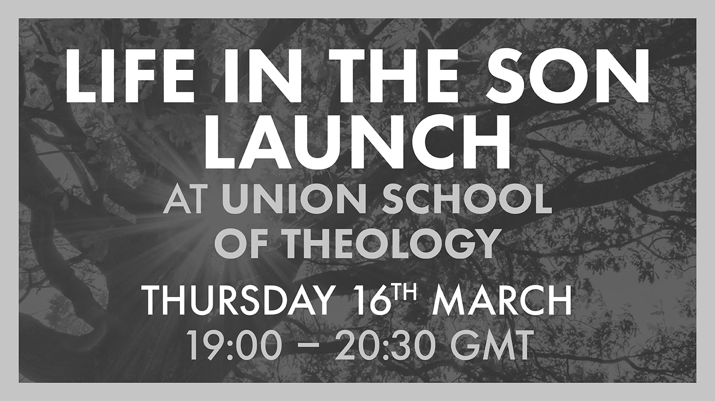 Life in the Son: UNION Launch