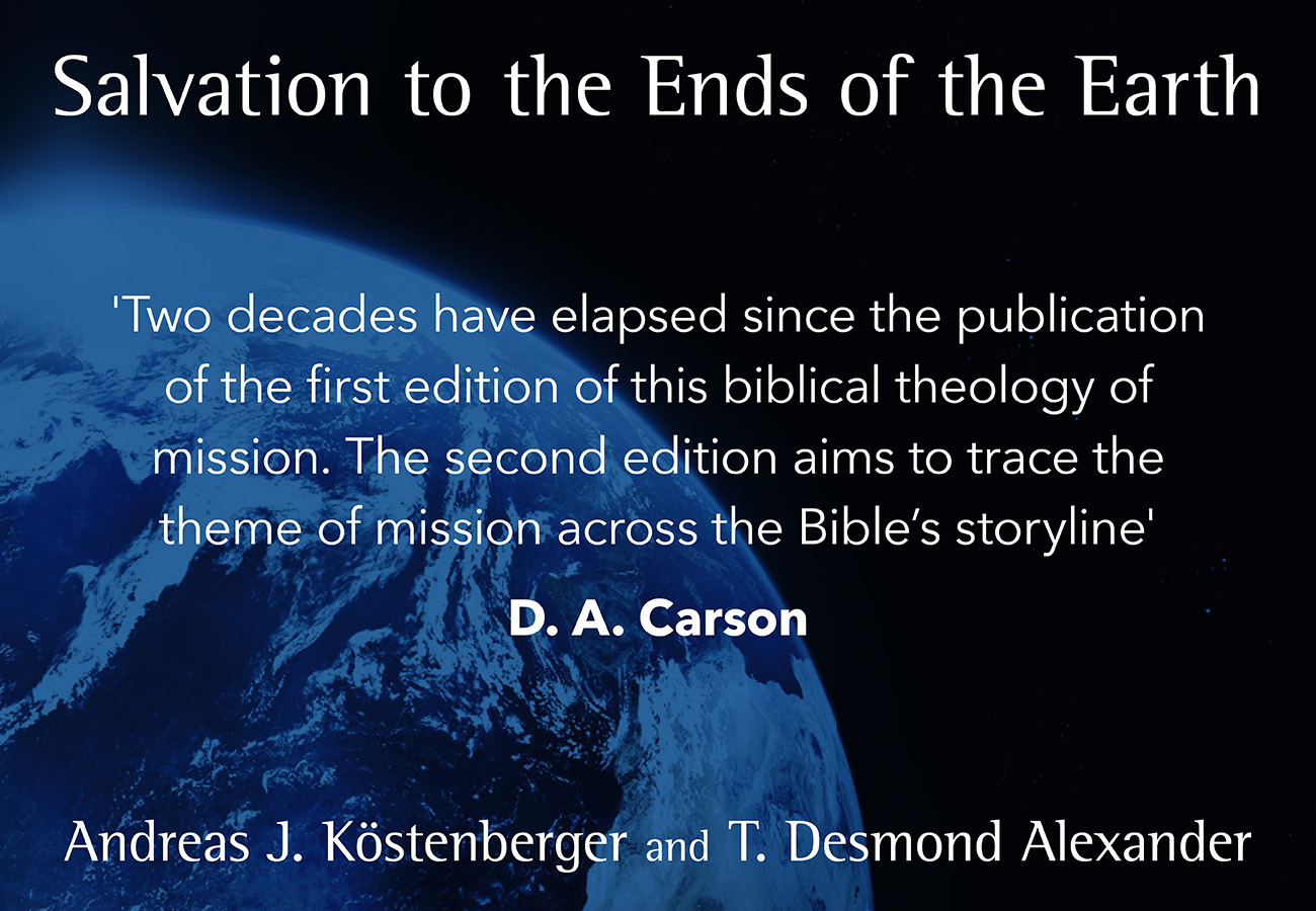 Salvation to the Ends of the Earth: What's changed in the second edition?