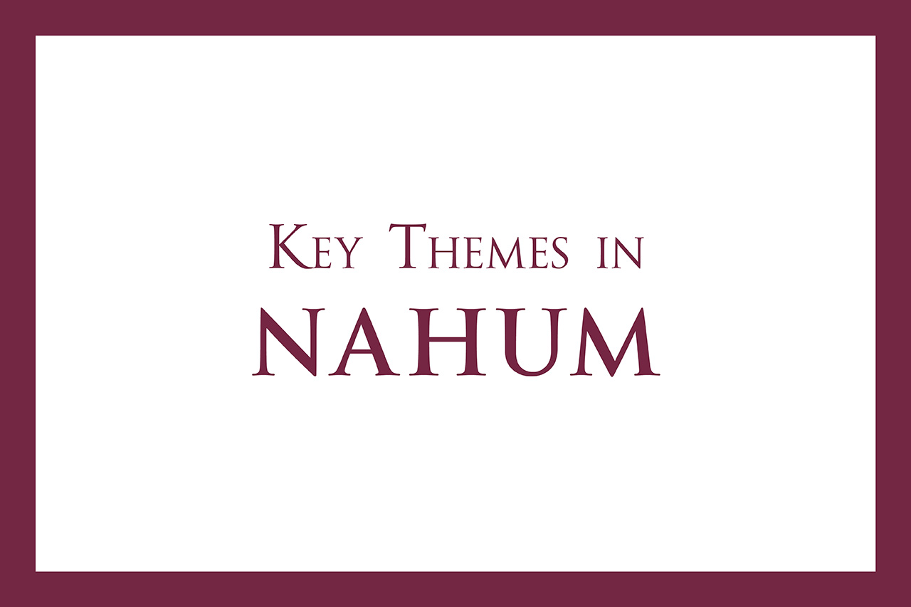 Key Themes in Nahum