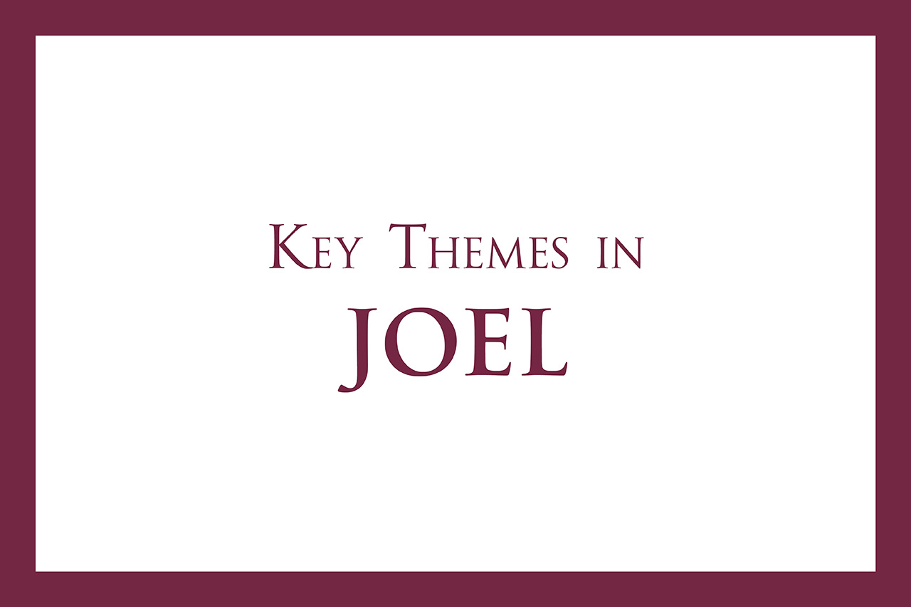 Key Themes in Joel
