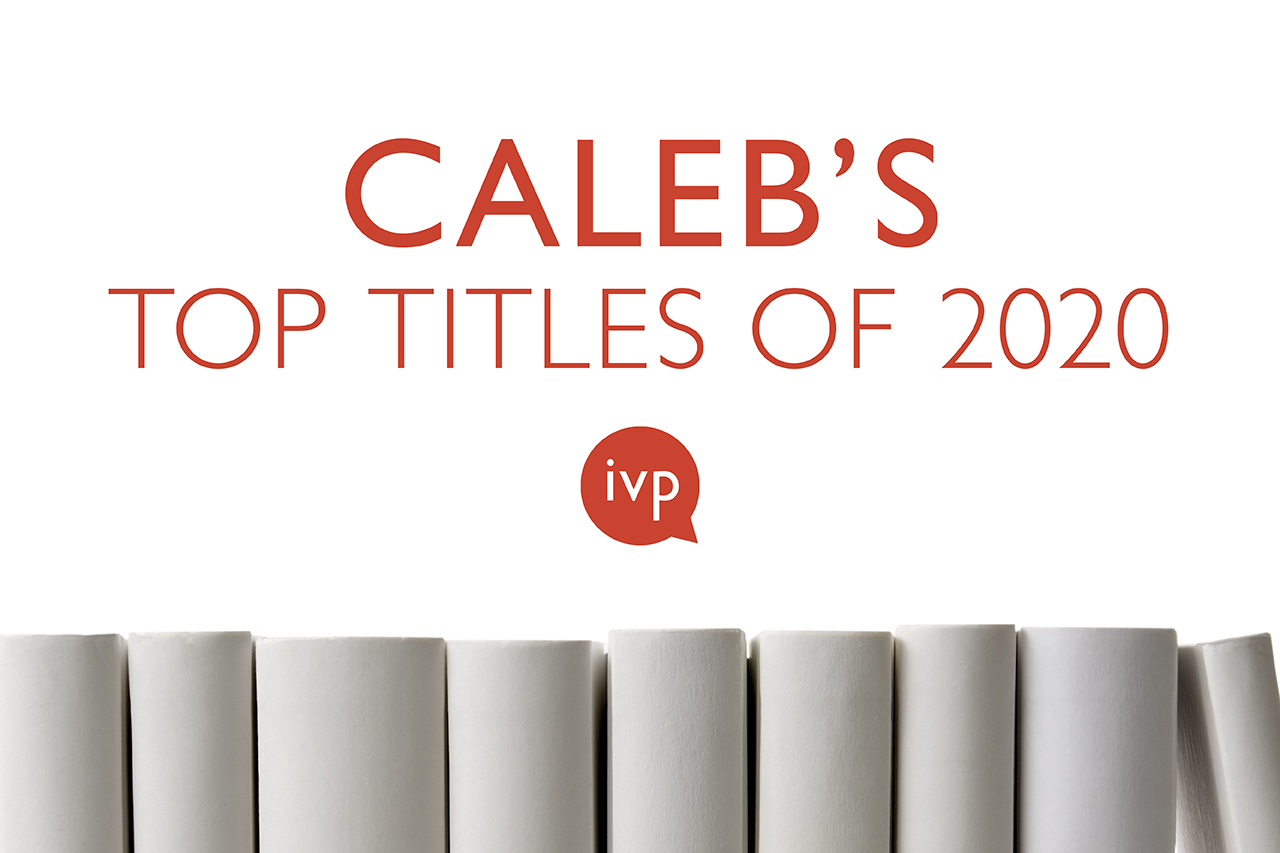 Caleb's Top Titles of 2020