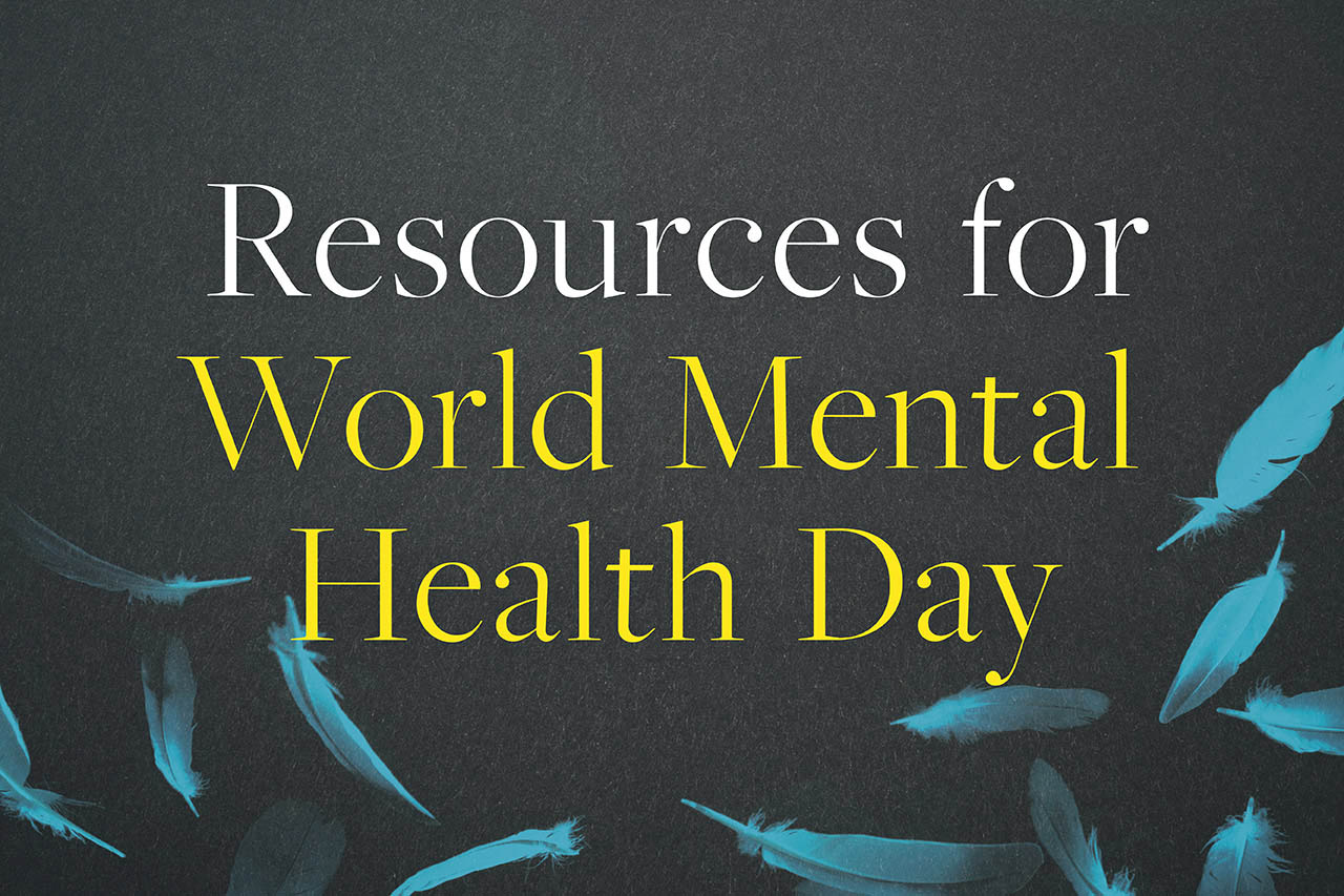 Resources for World Mental Health Awareness Day