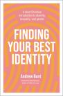 Finding Your Best Identity