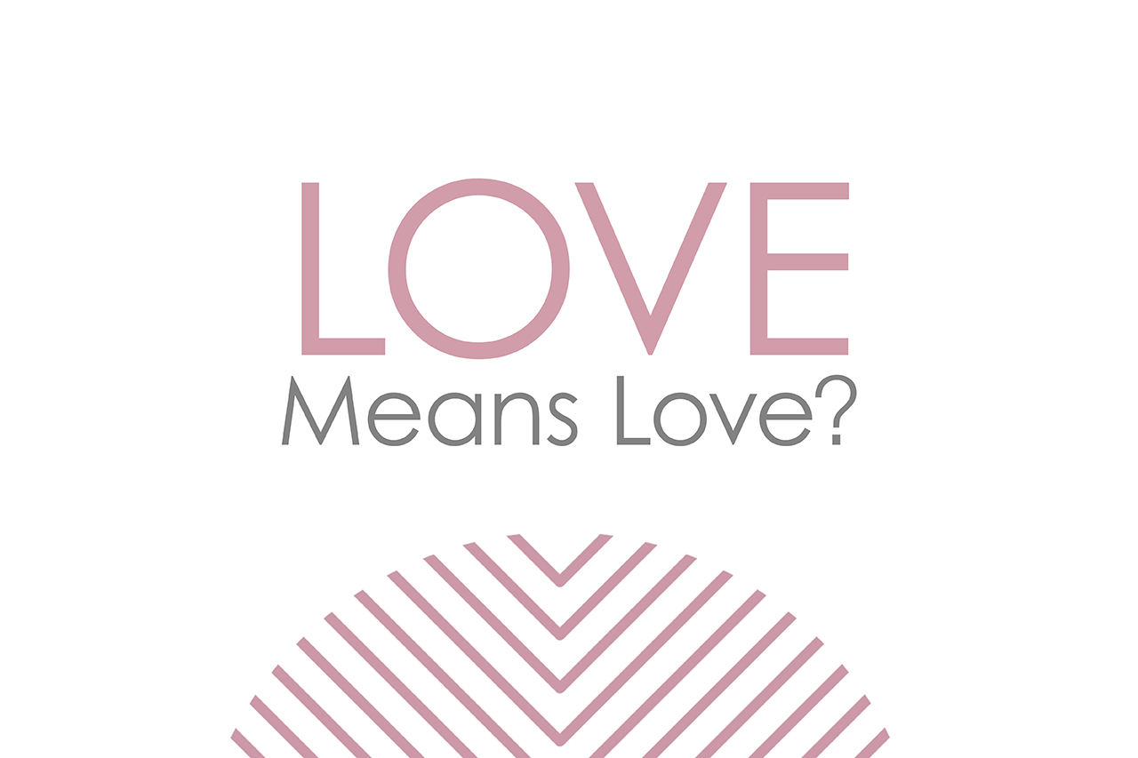Love Means Love?